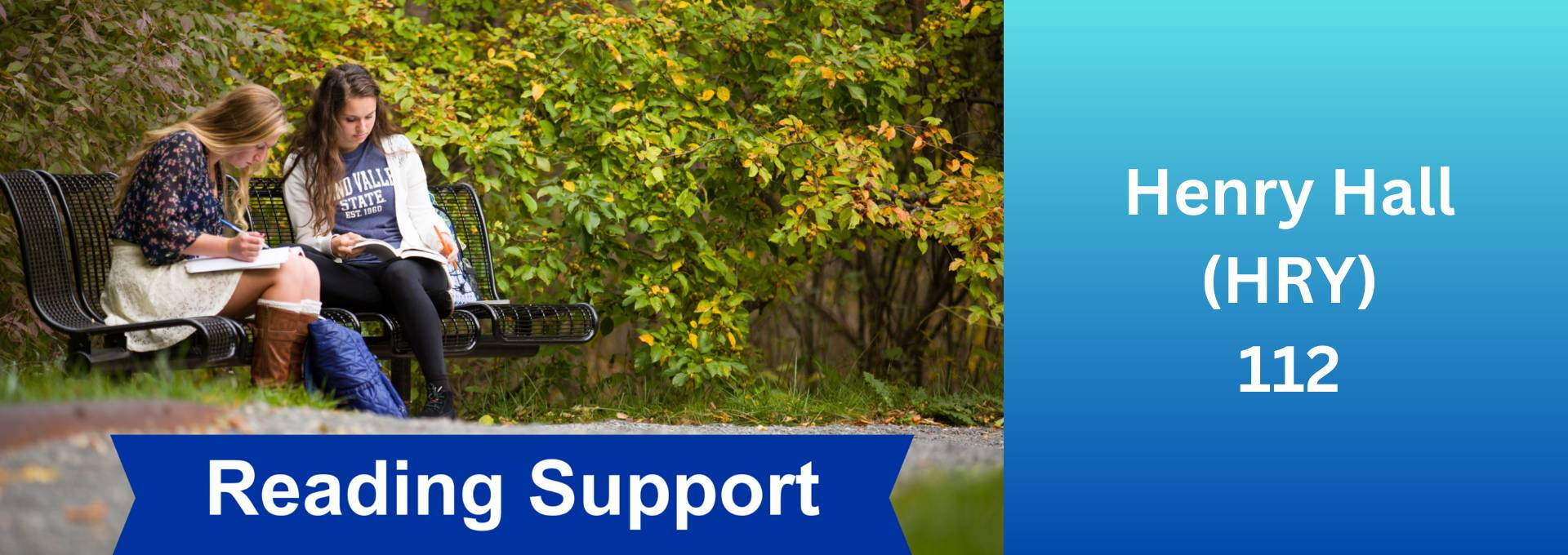 Two students doing school work while sitting on a bench outside. Text underneath image reads "Reading Support: Henry Hall (HRY) 112"